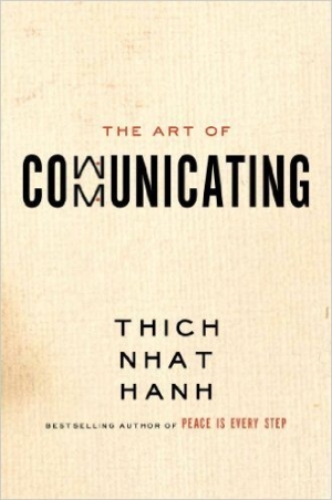 8. The Art of Communicating (Nghệ thuật giao tiếp) - Thich Nhat Hanh