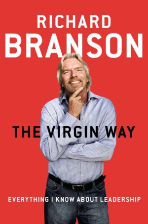 1. “The Virgin Way: Everything I know about Leadership” của tác giả Richard Branson