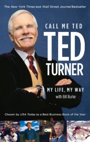 8. “Call me Ted” của tỷ phú Ted Turner