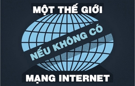 Một thế giới...nếu không có Internet